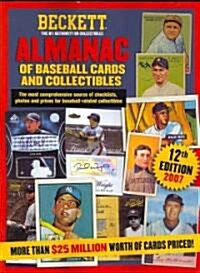Beckett Almanac of Baseball Cards and Collectibles 2007 (Paperback, 12th)