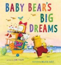 Baby Bear's Big Dreams (School & Library)