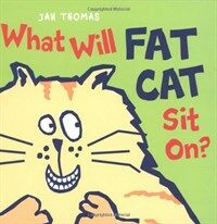 What will Fat Cat sit on? 