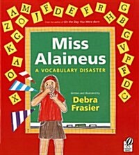 Miss Alaineus: A Vocabulary Disaster (Paperback)