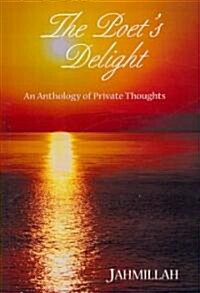 The Poets Delight (Paperback, 1st)