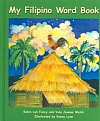 My Filipino Word Book (Hardcover, Multilingual)
