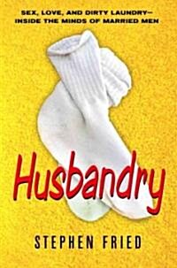 Husbandry (Hardcover, 1st)