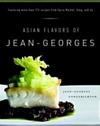 Asian Flavors of Jean-Georges (Hardcover)