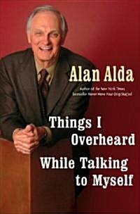 Things I Overheard While Talking to Myself (Hardcover)