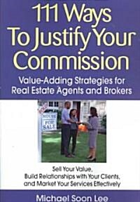 111 Ways to Justify Your Commission (Paperback)