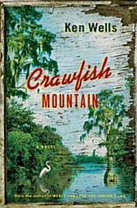 Crawfish Mountain (Hardcover, 1st)