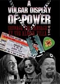 A Vulgar Display of Power: Courage and Carnage at the Alrosa Villa (Paperback)