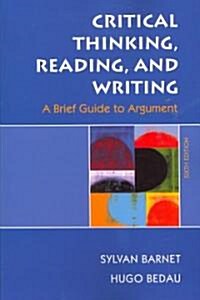 Critical Thinking, Reading, and Writing (Paperback, 6th)