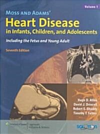 Moss and Adams Heart Disease in Infants, Children, and Adolescents (Hardcover, 7th)