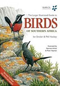 The Larger Illustrated Guide to Birds of Southern Africa (Paperback)