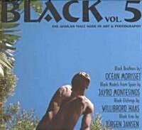 Black Volume 5: The African Male Nude in Art & Photography (Paperback)