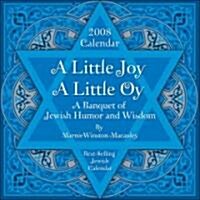 A Little Joy, a Little Oy 2008 Calendar (Paperback, Page-A-Day )