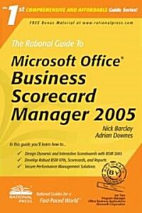 The Rational Guide to Microsoft Office Business Scorecard Manager 2005 (Paperback)