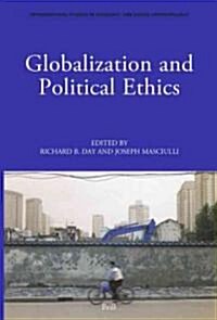 Globalization and Political Ethics (Paperback)