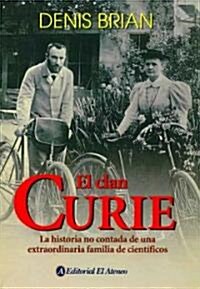 El Clan Curie/ the Curies (Paperback, Translation)