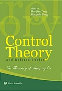 Control Theory and Related Topics: In Memory of Professor Xunjing Li (Hardcover)