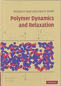 Polymer Dynamics and Relaxation (Hardcover)