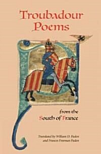 Troubadour Poems from the South of France (Hardcover)