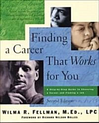 Finding a Career That Works for You: A Step-By-Step Guide to Choosing a Career (Paperback, 2, Second Edition)