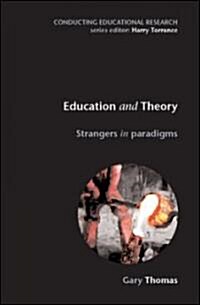 Education and Theory: Strangers in Paradigms (Paperback)