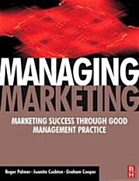 Managing Marketing (Paperback)