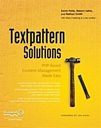 Textpattern Solutions: PHP-Based Content Management Made Easy (Paperback)