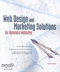 Web Design And Marketing Solutions For Business Websites (Paperback)