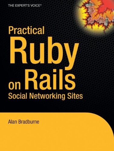 Practical Rails Social Networking Sites (Paperback)
