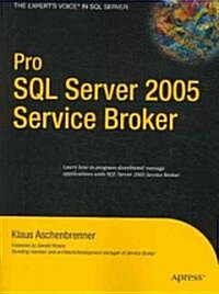 Pro SQL Server 2005 Service Broker (Paperback)