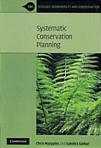 Systematic Conservation Planning (Paperback)