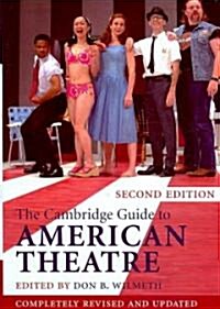 The Cambridge Guide to American Theatre (Hardcover, 2 Revised edition)