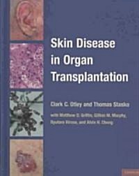 Skin Disease in Organ Transplantation (Hardcover)