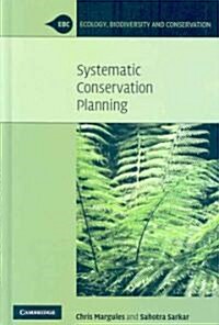 Systematic Conservation Planning (Hardcover)
