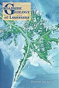 Roadside Geology of Louisiana (Paperback, 2)