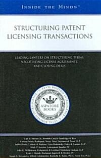 Structuring Patent Licensing Transactions (Paperback)