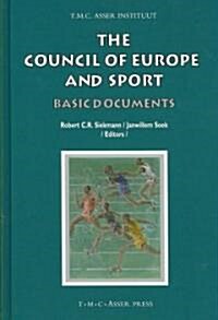The Council of Europe and Sport: Basic Documents (Hardcover, Edition.)
