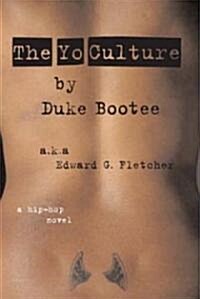 The Yo Culture (Paperback)