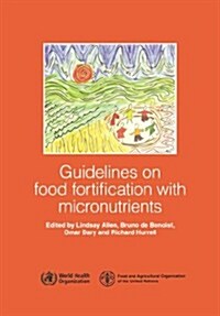Guidelines on Food Fortification with Micronutrients (Paperback)