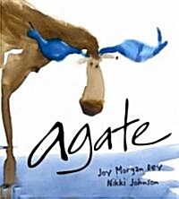 Agate: What Good Is a Moose? (Hardcover)