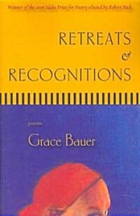 Retreats & Recognitions: Poems (Paperback)