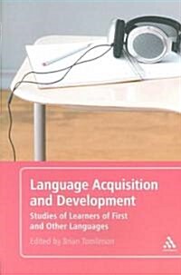 Language Acquisition and Development: Studies of Learners of First and Other Languages (Paperback)