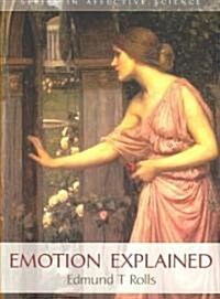 Emotion Explained (Paperback, 1st)