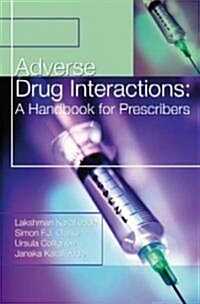 Adverse Drug Interactions : A Handbook for Prescribers (Paperback)