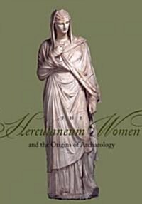 The Herculaneum Women: History, Context, Identities (Hardcover)