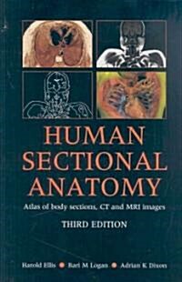 Human Sectional Anatomy (Hardcover, 3rd, Revised)