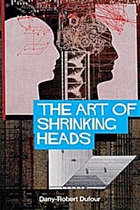 The Art of Shrinking Heads (Paperback)