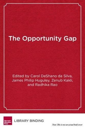 The Opportunity Gap: Achievement and Inequality in Education (Paperback)