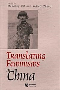 Translating Feminisms in China (Paperback)