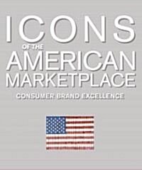 Icons of the American Marketplace (Hardcover, Limited)